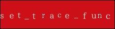 set_trace_func